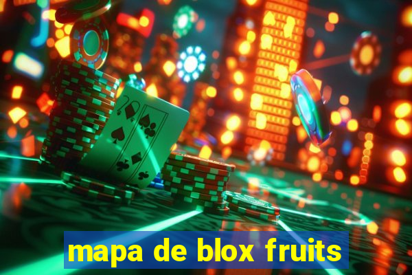 mapa de blox fruits